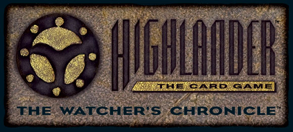 Watcher's Chronicle Highlander CCG